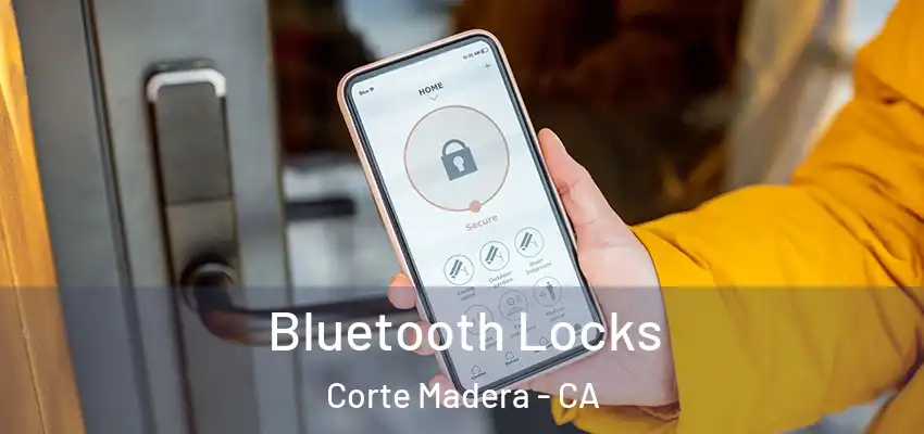  Bluetooth Locks Corte Madera - CA